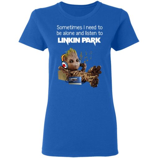 Groot Sometimes I Need To Be Alone And Listen To Linkin Park T-Shirts 8