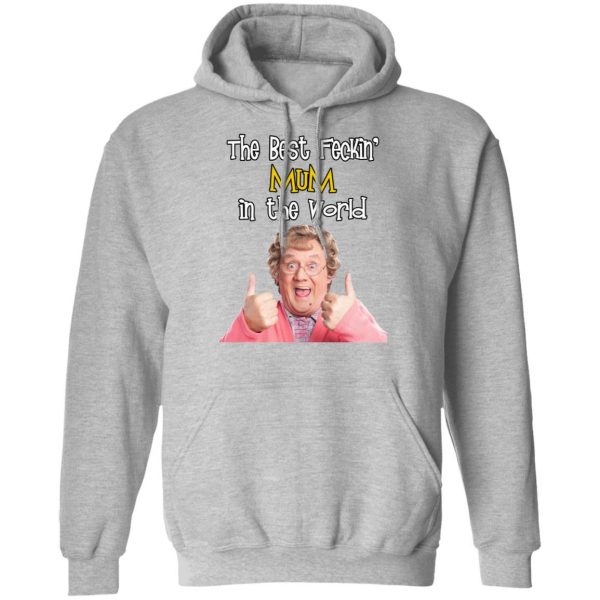 Mrs. Brown’s Boys The Best Feckin’ Mum In The World T-Shirts 10
