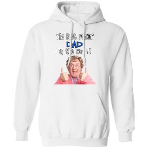 Mrs. Brown’s Boys The Best Feckin’ Dad In The World T-Shirts 22