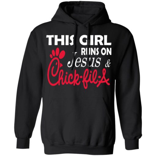 This Girl Runs On Jesus & Chick-fil-A T-Shirts 4