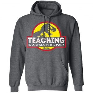 Teaching Is A Walk In The Park T-Shirts 24