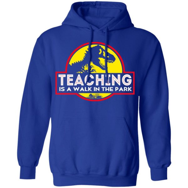 Teaching Is A Walk In The Park T-Shirts 13