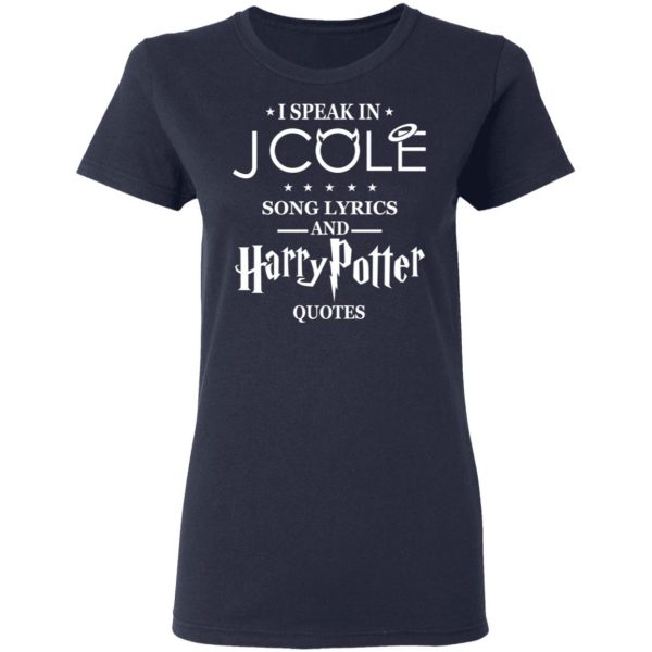 I Speak In J Cole Song Lyrics And Harry Potter Quotes T-Shirts 7