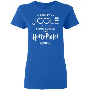 I Speak In J Cole Song Lyrics And Harry Potter Quotes T-Shirts 20