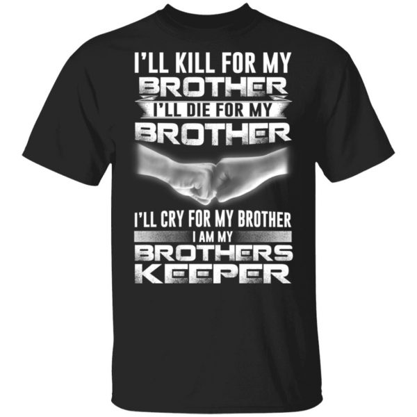 I Am My Brothers Keeper T-Shirts 1