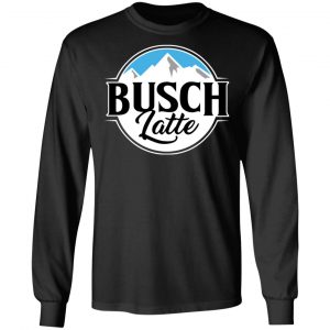 Busch Light Busch Latte T-Shirts 6