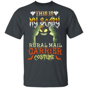This Is My Scary Rural Mail Carrier Costume Halloween T-Shirts Halloween 2