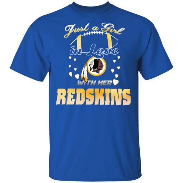 Washington Redskins Just A Girl In Love With Her Redskins T-Shirts 4