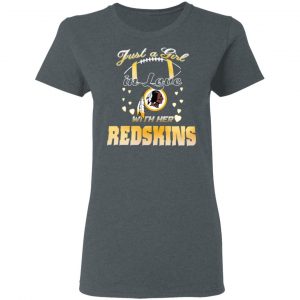 Washington Redskins Just A Girl In Love With Her Redskins T-Shirts 18