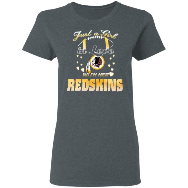 Washington Redskins Just A Girl In Love With Her Redskins T-Shirts 6