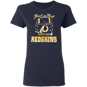 Washington Redskins Just A Girl In Love With Her Redskins T-Shirts 19
