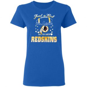 Washington Redskins Just A Girl In Love With Her Redskins T-Shirts 20