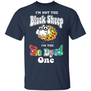 I’m Not The Black Sheep I’m The Tie Dyed One T-Shirts 15