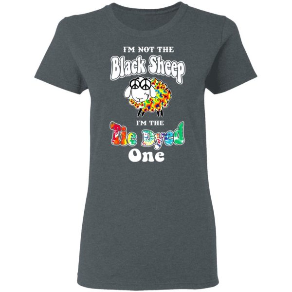 I’m Not The Black Sheep I’m The Tie Dyed One T-Shirts 6