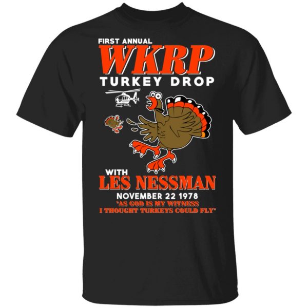 First Annual WKRP Turkey Drop With Les Nessman T-Shirts 1