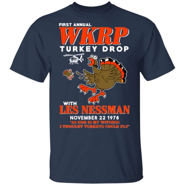 First Annual WKRP Turkey Drop With Les Nessman T-Shirts 3