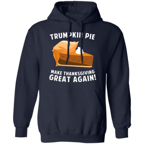 Trumpkin Pie Make Thanksgiving Great Again T-Shirts 11