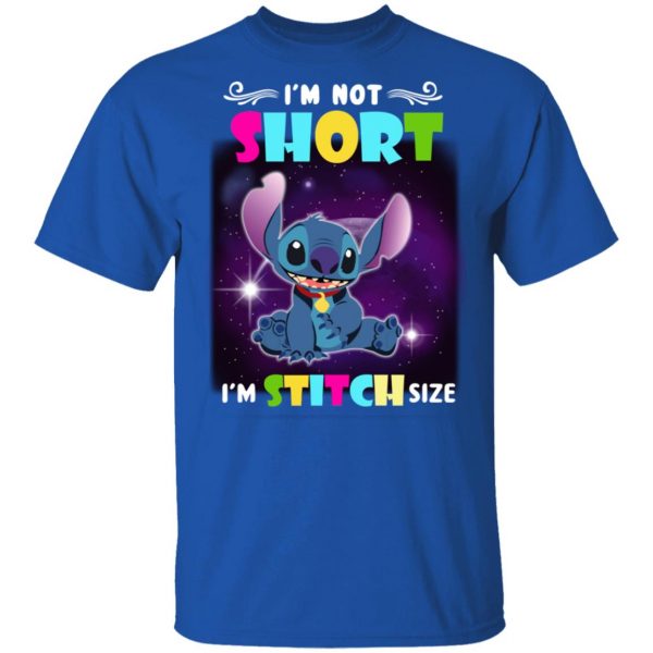 I’m Not Short I’m Stitch Size T-Shirts 4