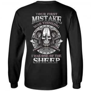 Your First Mistake Was Thinking I Was One Of The Sheep T-Shirts 21