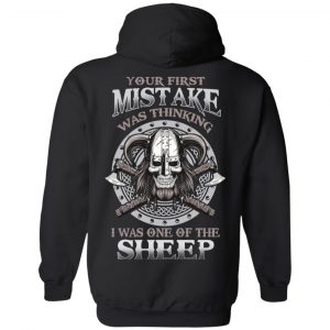 Your First Mistake Was Thinking I Was One Of The Sheep T-Shirts 22