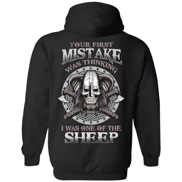 Your First Mistake Was Thinking I Was One Of The Sheep T-Shirts 10