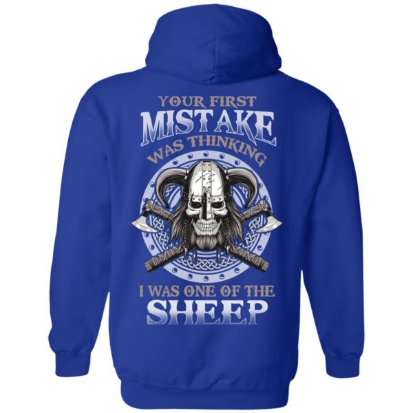 Your First Mistake Was Thinking I Was One Of The Sheep T-Shirts 13