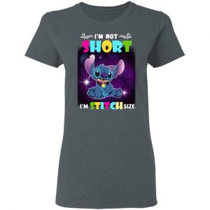 I’m Not Short I’m Stitch Size T-Shirts 18