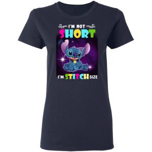 I’m Not Short I’m Stitch Size T-Shirts 19