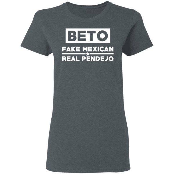 Beto Fake Mexican Real Pendejo T-Shirts Mexican Clothing 8