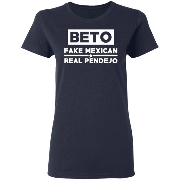 Beto Fake Mexican Real Pendejo T-Shirts Apparel 9