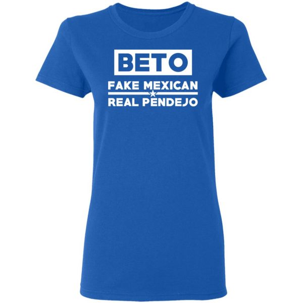 Beto Fake Mexican Real Pendejo T-Shirts Mexican Clothing 10