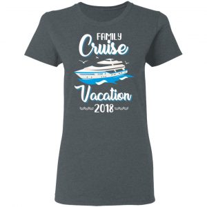 Family Cruise Vacation Trip Cruise Ship 2018 T-Shirts 19