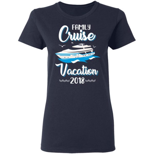 Family Cruise Vacation Trip Cruise Ship 2018 T-Shirts 8