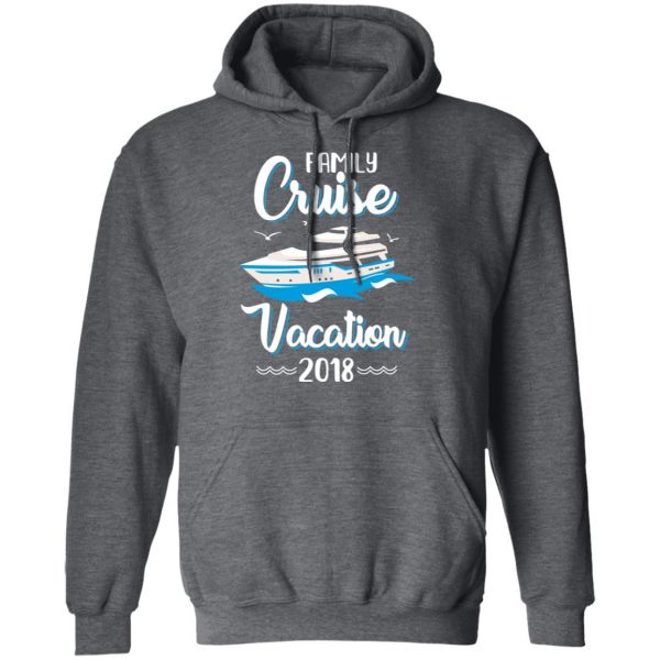 Family Cruise Vacation Trip Cruise Ship 2018 T-Shirts 12