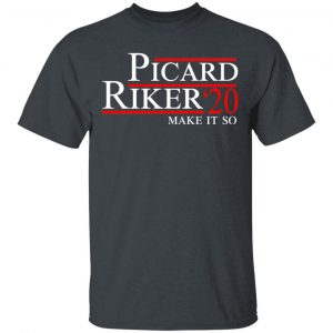 Picard Riker 2020 Make It So T-Shirts Election 2