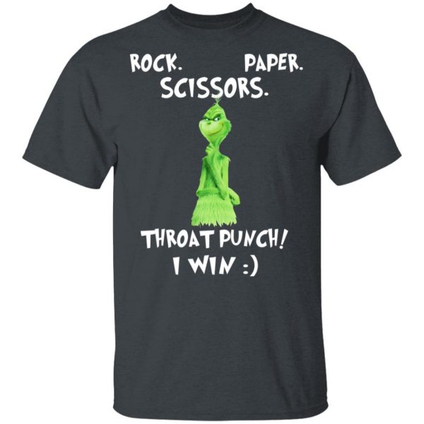 The Grinch Rock Paper Scissors Throat Punch I Win T-Shirts 2