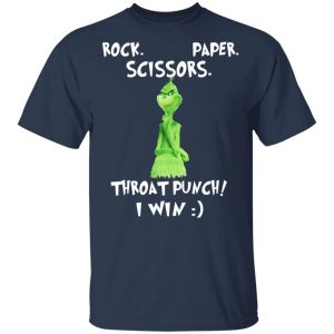 The Grinch Rock Paper Scissors Throat Punch I Win T-Shirts 15