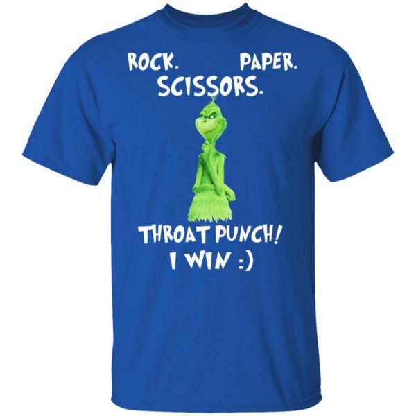 The Grinch Rock Paper Scissors Throat Punch I Win T-Shirts 4