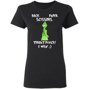 The Grinch Rock Paper Scissors Throat Punch I Win T-Shirts 17