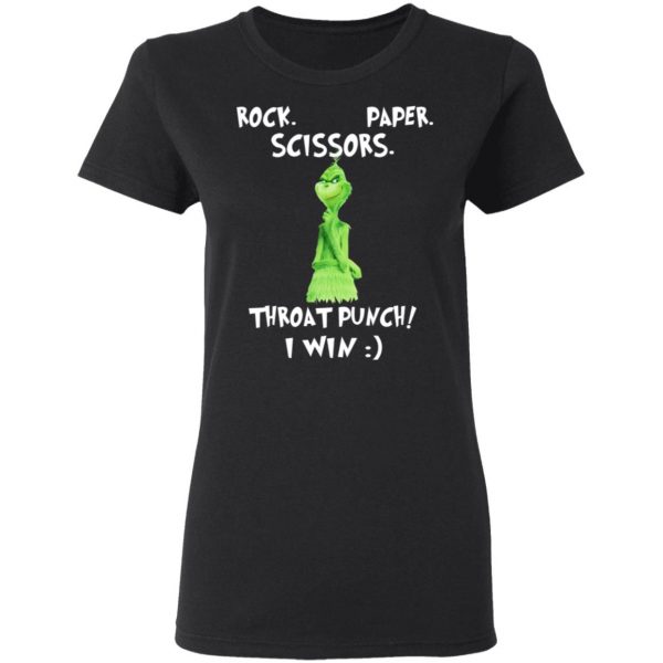 The Grinch Rock Paper Scissors Throat Punch I Win T-Shirts 5