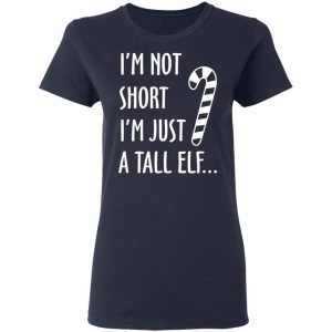 Elf I’m Not Shot I’m Just A Tall Elf T-Shirts 19