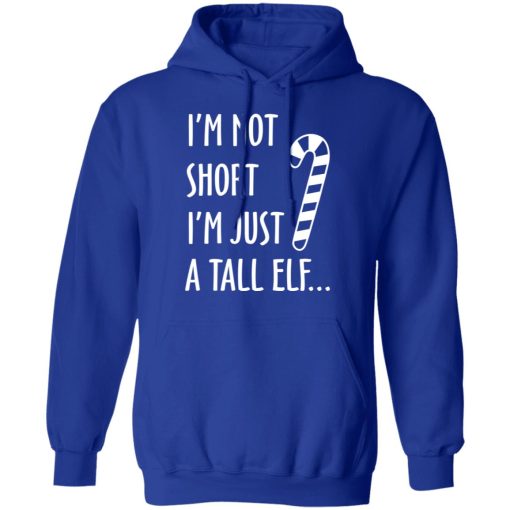 Elf I’m Not Shot I’m Just A Tall Elf T-Shirts 13