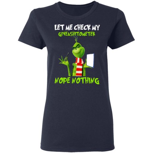 The Grinch Let Me Check My Giveashitometer Nope Nothing T-Shirts 7