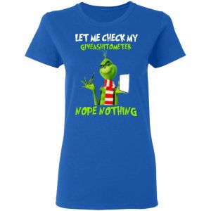 The Grinch Let Me Check My Giveashitometer Nope Nothing T-Shirts 20
