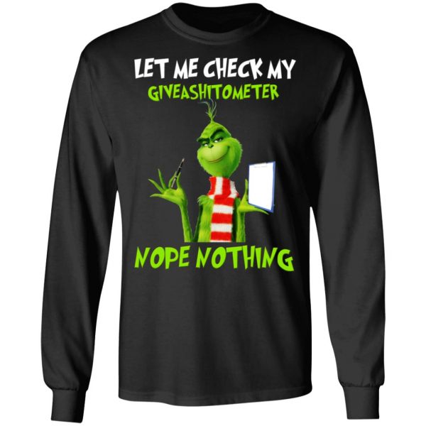 The Grinch Let Me Check My Giveashitometer Nope Nothing T-Shirts 9