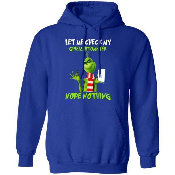 The Grinch Let Me Check My Giveashitometer Nope Nothing T-Shirts 13