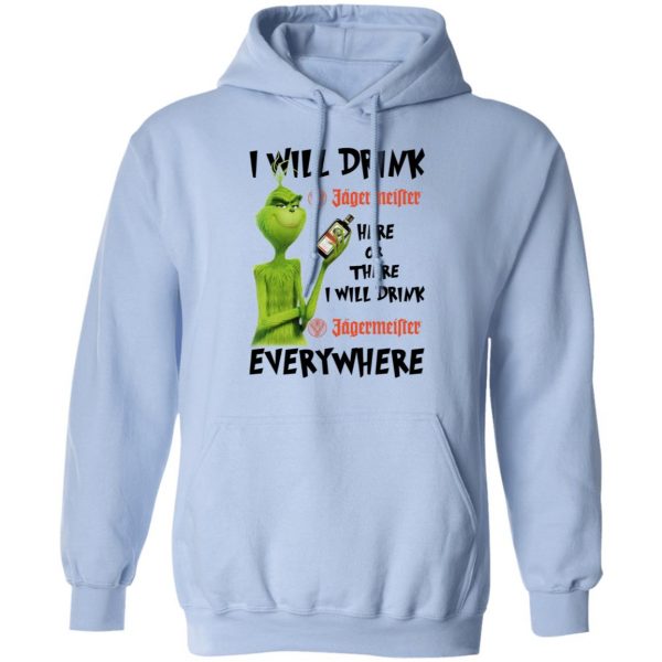 The Grinch I Will Drink Jagermeister Here Or There I Will Drink Jagermeister Everywhere T-Shirts 12