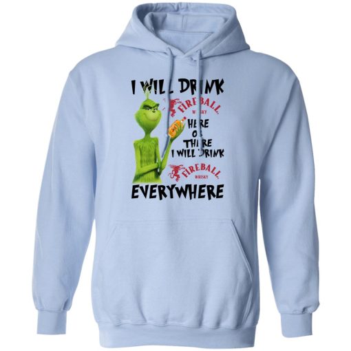 The Grinch I Will Drink Fireball Cinnamon Whisky Here Or There I Will Drink Fireball Cinnamon Whisky Everywhere T-Shirts 12