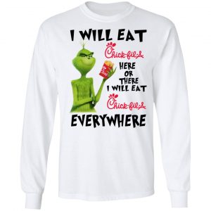 I Will Eat Chick-fil-A Here Or There I Will Eat Chick-fil-A Everywhere T-Shirts 6