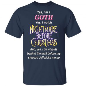 I’m A Goth I Watch Nightmare Before Christmas T-Shirts 15